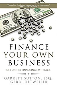 Finance Your Own Business (Paperback)