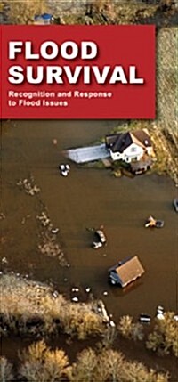 Flood Survival: Prepare for & Survive a Flood (Paperback)