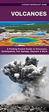 Volcanoes: A Folding Pocket Guide to Volcanoes, Earthquakes, Hot Springs, Geysers & More (Other, 2)