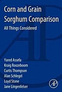 Corn and Grain Sorghum Comparison: All Things Considered (Paperback)
