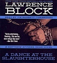 A Dance at the Slaughterhouse: A Matthew Scudder Crime Novel (Audio CD)