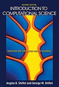 Introduction to Computational Science: Modeling and Simulation for the Sciences - Second Edition (Hardcover, 2)