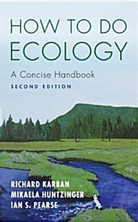 How to Do Ecology: A Concise Handbook - Second Edition (Paperback, 2, Revised)