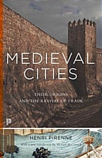 Medieval Cities: Their Origins and the Revival of Trade - Updated Edition (Paperback)