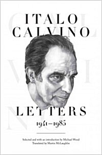 Italo Calvino: Letters, 1941-1985 - Updated Edition (Paperback, Revised)