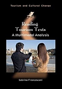 Reading Tourism Texts : A Multimodal Analysis (Paperback)