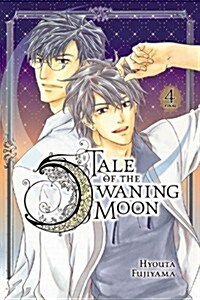 Tale of the Waning Moon, Vol. 4 (Paperback)