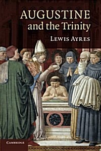 Augustine and the Trinity (Paperback, Reissue)