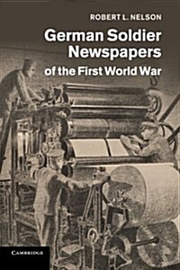 German Soldier Newspapers of the First World War (Paperback)