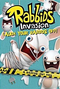 Laugh Your Rabbids Off!: A Rabbids Joke Book (Paperback)