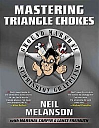 Mastering Triangle Chokes (Paperback)
