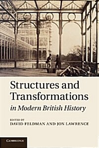 Structures and Transformations in Modern British History (Paperback)