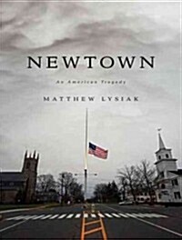 Newtown: An American Tragedy (Audio CD)