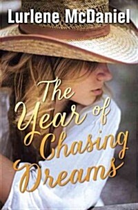 The Year of Chasing Dreams (Library Binding)