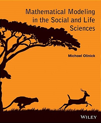 Mathematical Modeling in the Social and Life Sciences (Paperback)