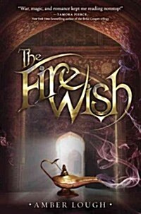 The Fire Wish (Library Binding)