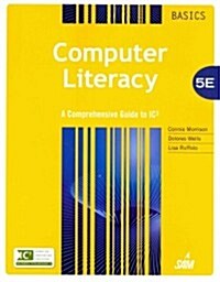 Computer Literacy Basics: A Comprehensive Guide to IC3 (Paperback, 5)