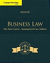 Cengage Advantage Books: Business Law: The First Course - Summarized Case Edition (Paperback)