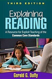 Explaining Reading: A Resource for Explicit Teaching of the Common Core Standards (Hardcover, 3)