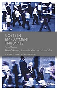 Costs in Employment Tribunals (Hardcover, 2 New edition)