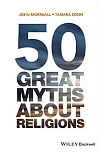 50 Great Myths about Religions (Hardcover)