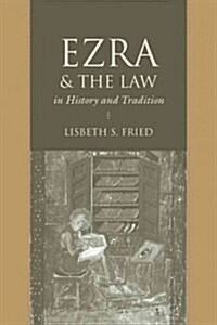 Ezra and the Law in History and Tradition (Hardcover)