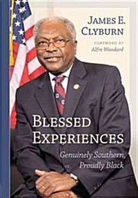 Blessed Experiences: Genuinely Southern, Proudly Black (Hardcover)