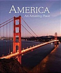 America: An Amazing Place (Hardcover)