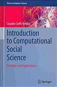 Introduction to Computational Social Science : Principles and Applications (Hardcover)