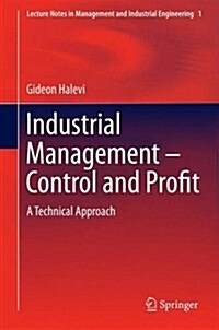 Industrial Management- Control and Profit: A Technical Approach (Hardcover, 2014)