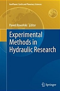 Experimental Methods in Hydraulic Research (Paperback, 2011)