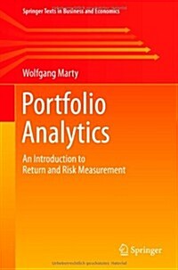 Portfolio Analytics: An Introduction to Return and Risk Measurement (Hardcover, 2013)