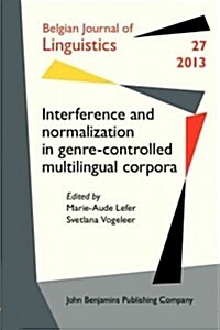 Interference and Normalisation in Genre-Controlled Multilingual Corpora (Paperback)