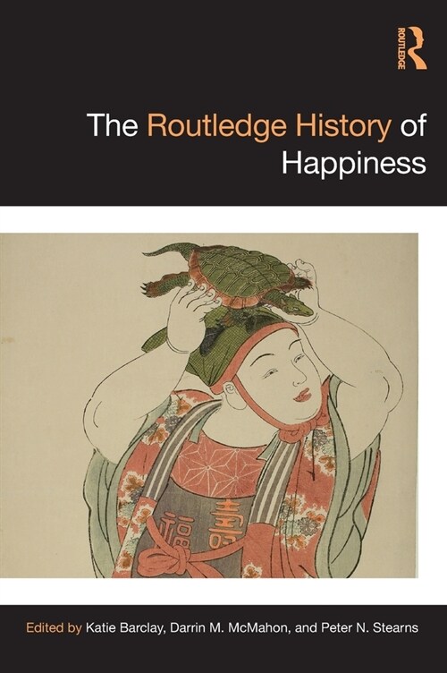 The Routledge History of Happiness (Hardcover, 1)