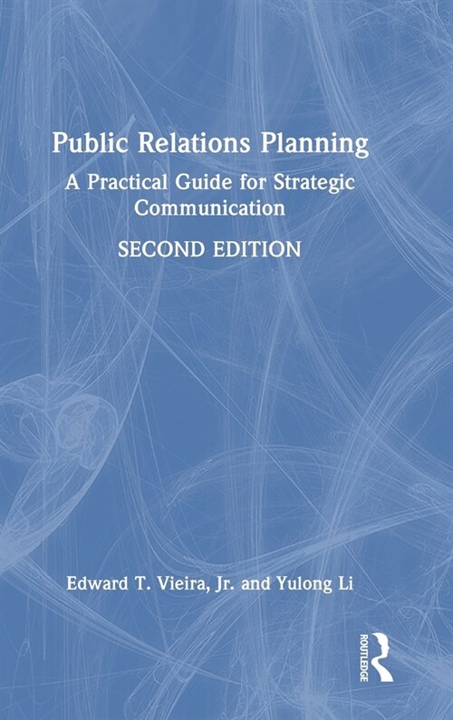Public Relations Planning : A Practical Guide for Strategic Communication (Hardcover, 2 ed)