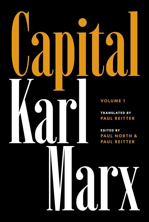 Capital: Critique of Political Economy, Volume 1 (Hardcover)