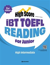 High Score iBT TOEFL Reading For Junior High Intermediate (2nd Edition)