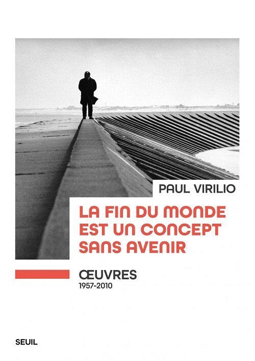 La fin du monde est un concept sans avenir oeuvres (1957-2010) (Paperback)