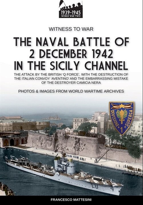 The naval battle of 2 december 1942 in the Siciliy Channel (Paperback)