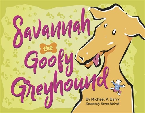 Savannah the Goofy Greyhound (Hardcover)