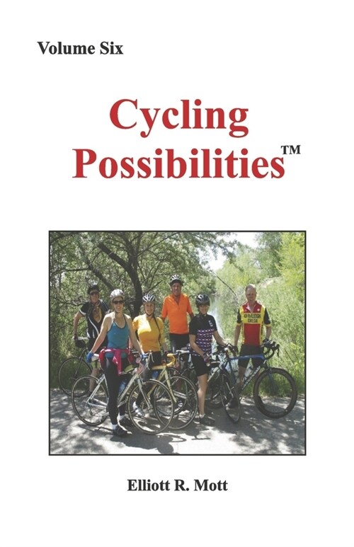 Cycling Possibilities: Volume Six (Paperback)
