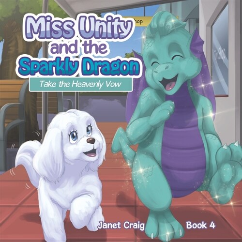 Miss Unity and the Sparkly Dragon Take the Heavenly Vow (Paperback)