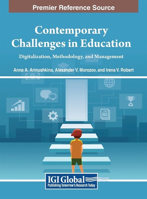 Contemporary Challenges in Education: Digitalization, Methodology, and Management (Hardcover)
