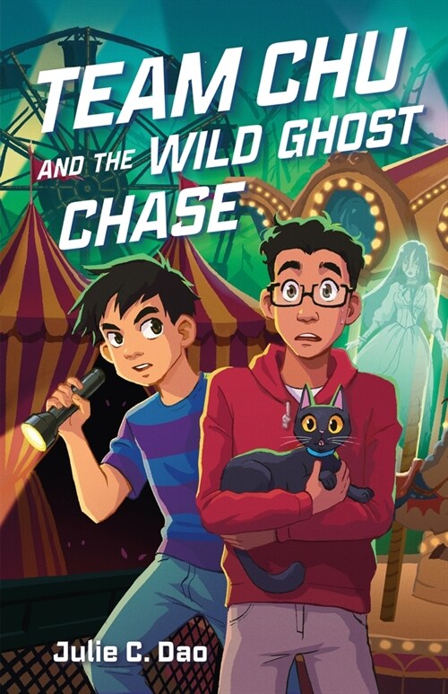 Team Chu and the Wild Ghost Chase (Hardcover)