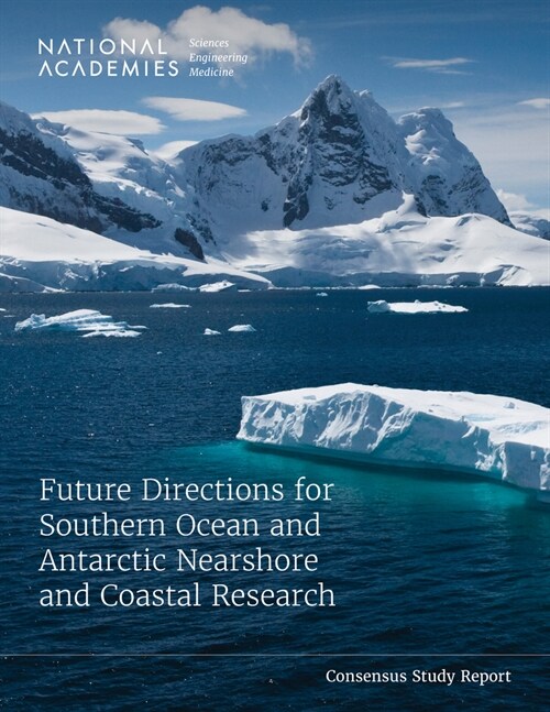 Future Directions for Southern Ocean and Antarctic Nearshore and Coastal Research (Paperback)