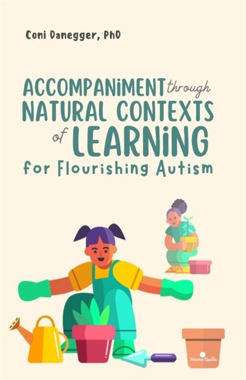Accompaniment through Natural Contexts of Learning for Flourishing Autism (Paperback)