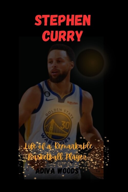 Stephen Curry: Life of a Remarkable Basketball Player (Paperback)