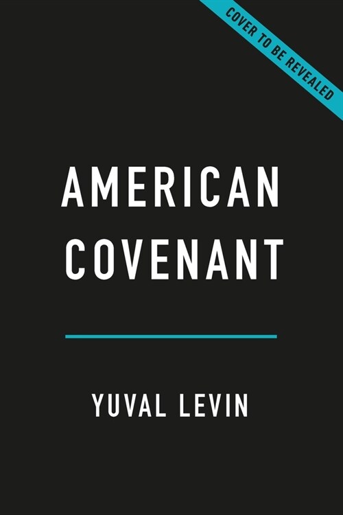 American Covenant: How the Constitution Unified Our Nation--And Could Again (Hardcover)