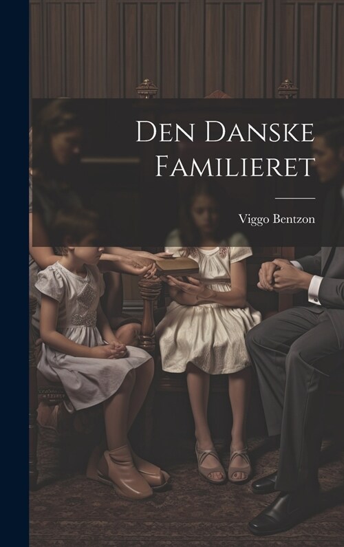 Den Danske Familieret (Hardcover)