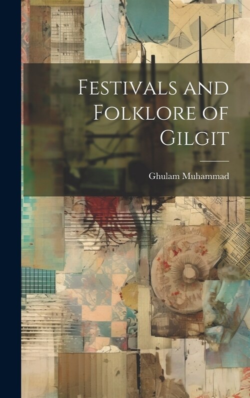 Festivals and Folklore of Gilgit (Hardcover)